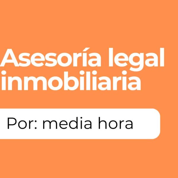 ASESORIA LEGAL INMOBILIARIA : MEDIA HORA